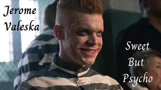 Jerome Valeska Sweet But Psycho