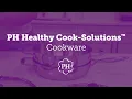 PH Healthy Cook-Solutions Cookware
