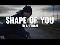 Download Lagu Ed Sheeran - Shape of You (Lyrics)