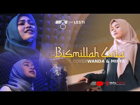 Download MP3 Bismillah Cinta - Ungu & Lesti COVER by Wanda ft Mifta