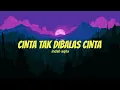 Download Lagu Cinta tak dibalas cinta - indah Aqila (video lyrics )