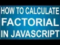 JavaScript Programme To Calculate Factorial