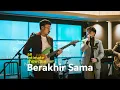 Download Lagu ECLAT - Berakhir Sama (Live From An Intimate Showcase)