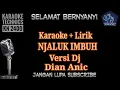 Download Lagu Karaoke Njaluk imbuh versi dj_ Dian anic