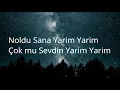 Hasibe - Yarim     Sözleri