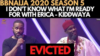 bbnaija 2020 kiddwaya evicted prince evicted im not interested in nengi kiddwaya erica ozo