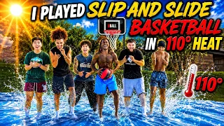 I PLAYED SLIP N SLIDE BASKETBALL IN 110 DEGREE SUN