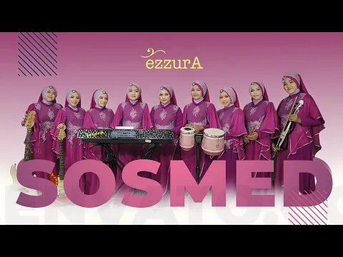 Download MP3 EZZURA - SOSMED ( Official Music Video )