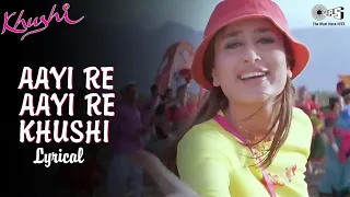 aayi re aayi re khushi lyrical kareena kapoor sunidhi chauhan fardeen khan khushi 