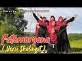 FATAMORGANA (Versi Sholawat) Cover QASIDAH UMMAHAT