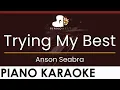 Download Lagu Anson Seabra - Trying My Best - HIGHER Key (Piano Karaoke Instrumental)