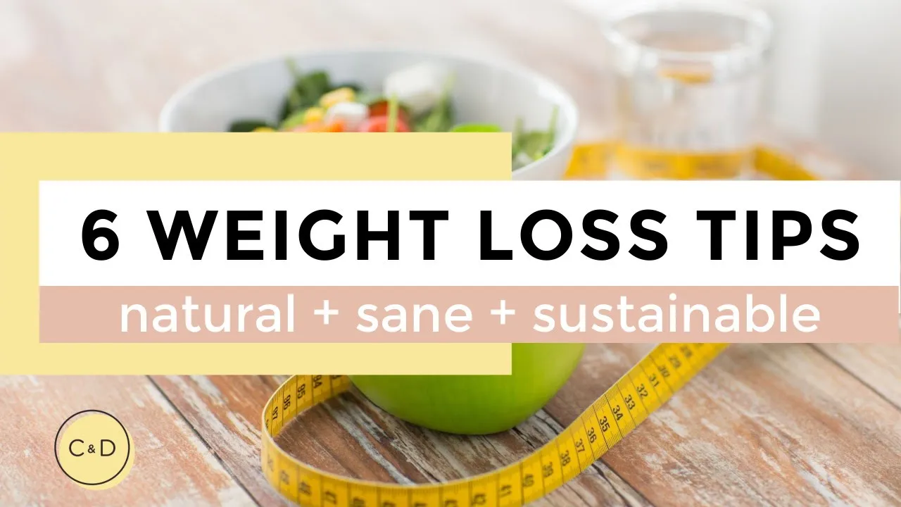 HOW TO LOSE WEIGHT   6 weight loss tips (a SANE approach)