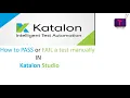 How to PASS or FAIL a test MANUALLY in Katalon studio