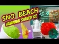Sno Beach Hawaiian Shaved Ice