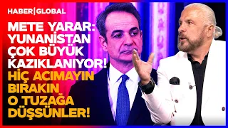 "3 MİLYAR DOLARLIK SİLAH SENİ KURTARMAZ YUNAN!" Mete Yarar Atina'yı Rezil Etti!