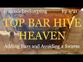 Lagu Aussie Bee Keeping - Adding Bars to a Top Bar Hive and Avoiding a swarm!