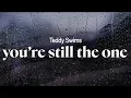 Download Lagu teddy swims - you're still the one (lyrics)