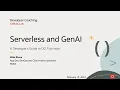 Developer Coaching - Serverless and GenAI