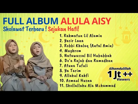 Download MP3 FULL ALBUM ALULA DAN AISY | Rahmatun Lil Alamin | Sholawat Terbaru Ramadhan 2023 #sholawatramadhan