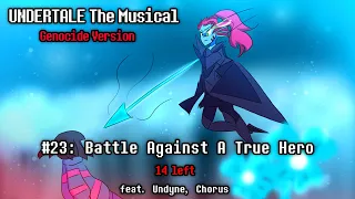 Undertale The Musical Genocide Version Battle Against A True Hero 