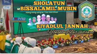 Download Sholatun bissalamil mubin || sholawat Riyadlul jannah hong kong MP3