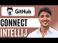 How to Connect IntelliJ with GitHub Step-by-Step Setup Guide 2025