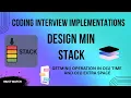 Min Stack Implementation for Interviews Clear and Simple Explanation