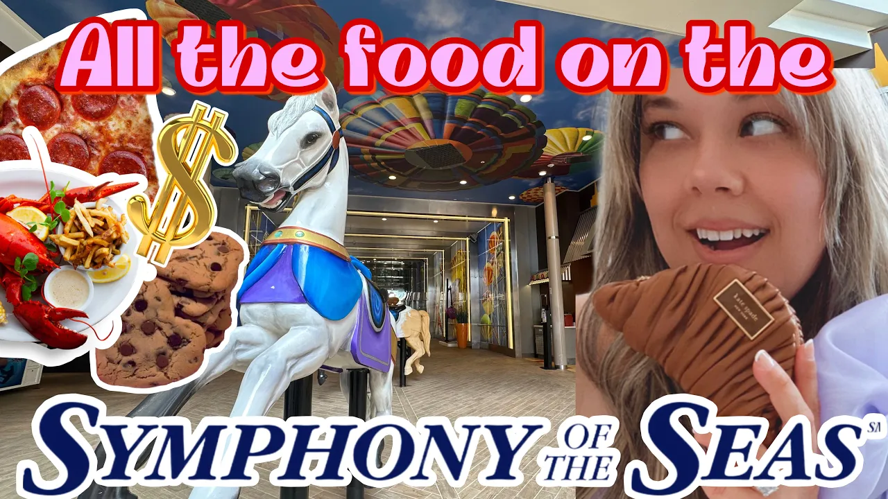 Everything you can eat on the Symphony of the Seas *All the FREE and Specialty restaurants onboard*
