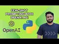Few-Shot Prompting Complete OpenAI API GPT Python Tutorial - Part 5
