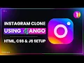 Instagram Clone using Django - HTML CSS and JS Setup