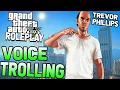 Download Lagu TREVOR PHILLIPS VOICE IMPRESSION MAKES ROLE PLAYERS FREAK OUT - GTA Voice Trolling