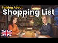 How to Talk About Your Shopping List in English | English Conversation Practice