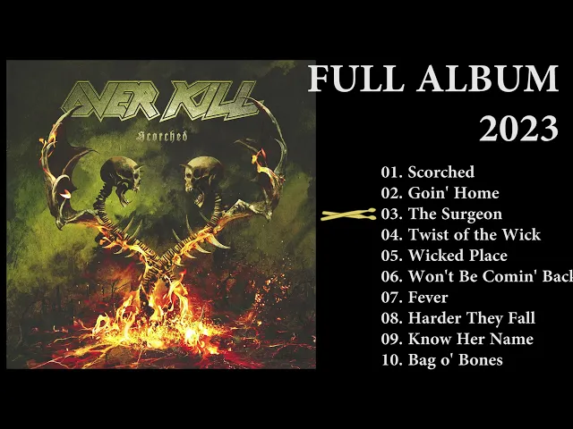 Download MP3 OVERKILL - Scorched (Full album 2023)