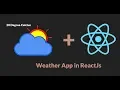 Build a Weather App in React Js using API React Js Tutorial