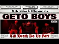 Geto Boys - Till Death Do Us Part - Straight Gangstaism (Ft. Mr. 3-2)