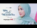 Download Lagu HIGHLIGHT: Episod 9 - Awak...Saya Nak Mintak Izin Tidur Sini Boleh? | Bila Hati Memilih Dia (2022)