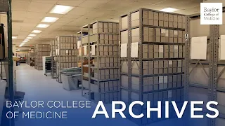 Baylor College of Medicine s Archives