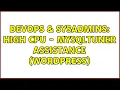 DevOps SysAdmins High CPU - mysqltuner assistance wordpress 2 Solutions