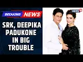 Download Lagu FIR Filed Against Shah Rukh Khan, Deepika Padukone \u0026 Six Hyundai Officials | Bollywood | News18