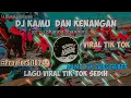 Download Lagu DJ KAMU DAN KENANGAN || LAGU SEDIH VIRAL TIK TOK (Shanna Shannon)#PrayFroySj182