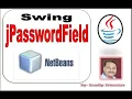 Swing JPasswordField using Netbeans Swing JPasswordField in java JPasswordField of java