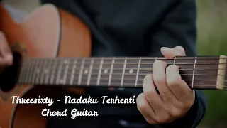 tutorial chord guitar threesixty nadaku terhenti 
