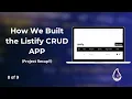 Final Review How We Built the Listify CRUD App Recap