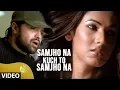 Download Lagu समझो ना कुछ तो समझो ना फ़ीट सोनल चौहान (पूरा गाना) - आप का सुरूर | हिमेश रेशमिया