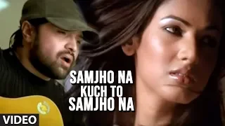 samjho na kuch to samjho na video song himesh reshammiya feat sonal chauhan aap kaa surroor