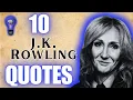 10 J K Rowling QUOTES to Spellbind and Inspire You On Your Writing Journey