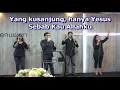 Download Lagu YANG KUSEMBAH HANYA YESUS - Lyric