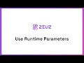 Use Runtime Parameters in ZeuZ