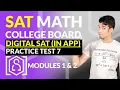 NEW SAT Math DIGITAL SAT - Practice Test 7 Module 1 and 2 via APP in REAL TIME