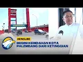 Download Lagu Menikmati Keindahan Palembang Dari Ketinggian 60 Meter -[Newsline]